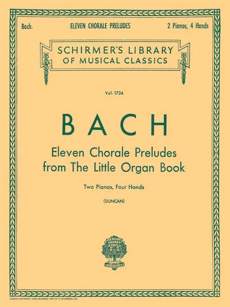 Bach 11 Chorale Preludes from the Little Organ Book (2-piano score)