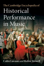 Cambridge Encyclopedia of Historical Performance in Music