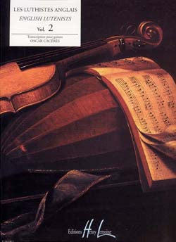 Les Luthistes anglais Volume 2