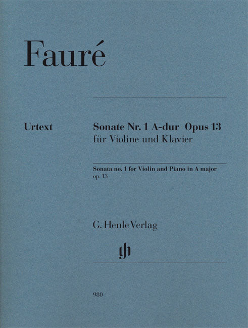 Fauré: Sonata No. 1 for Violin and Piano in A major, Op. 13