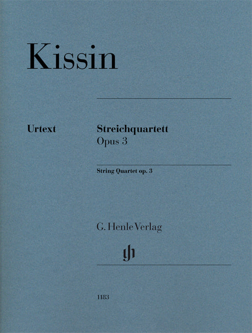 Kissin: String Quartet, Op. 3