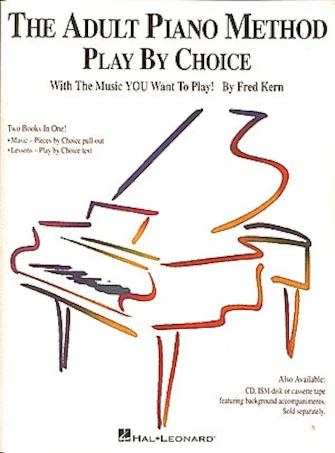 Adult Piano Method - Play by Choice